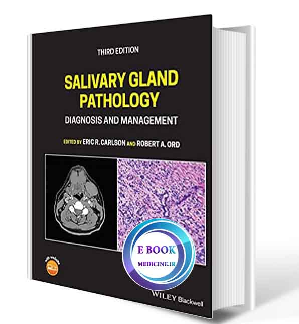 دانلود کتاب Salivary Gland Pathology: Diagnosis and Management 3rd 2021 (ORIGINAL PDF)